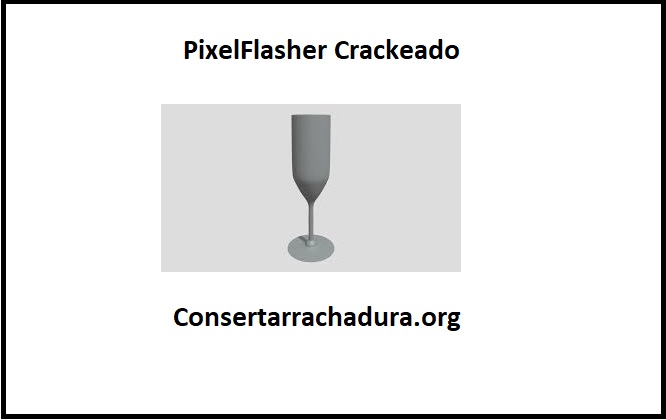 PixelFlasher Crackeado